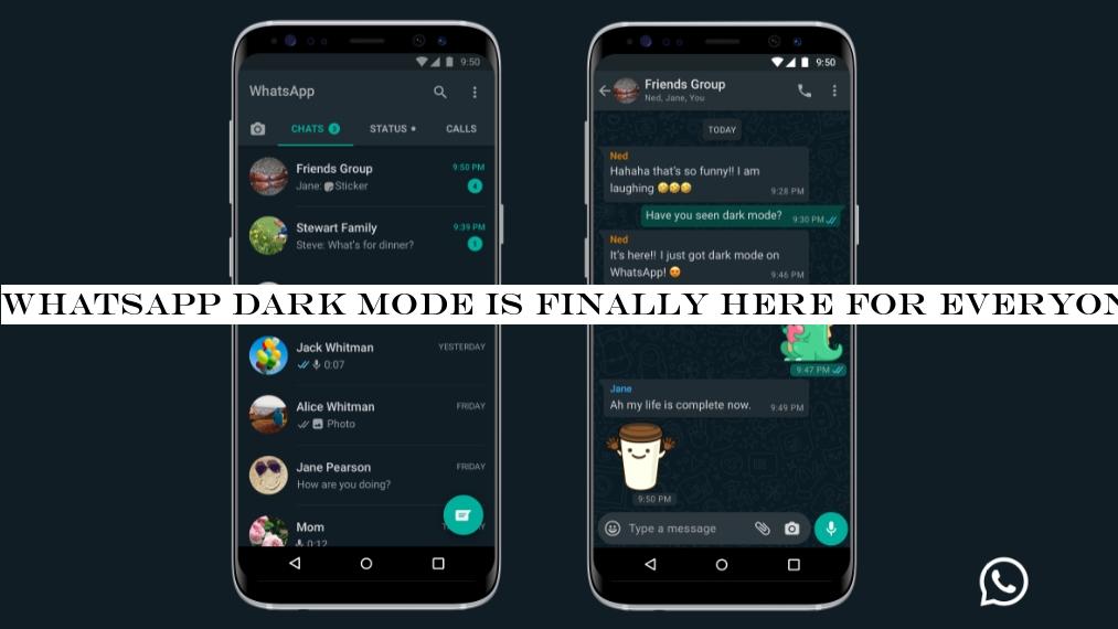WhatsApp dark mode is finally here for everyone
