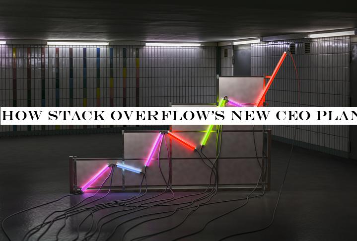 How Stack Overflownew CEO plans to kickstart enterprise growth