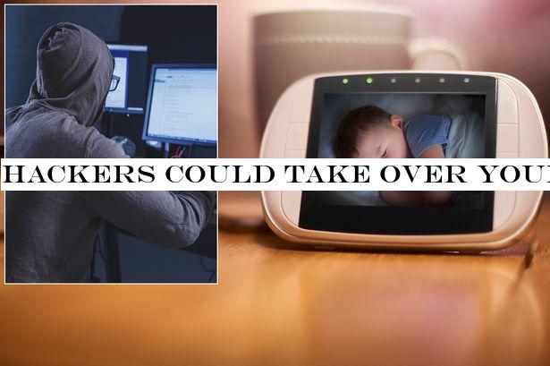 Hackers could take over your baby monitor and spy on your children, experts warn