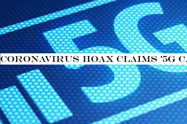 Coronavirus hoax claims '5G causes virus' by 'sucking oxygen out of your lungs'
