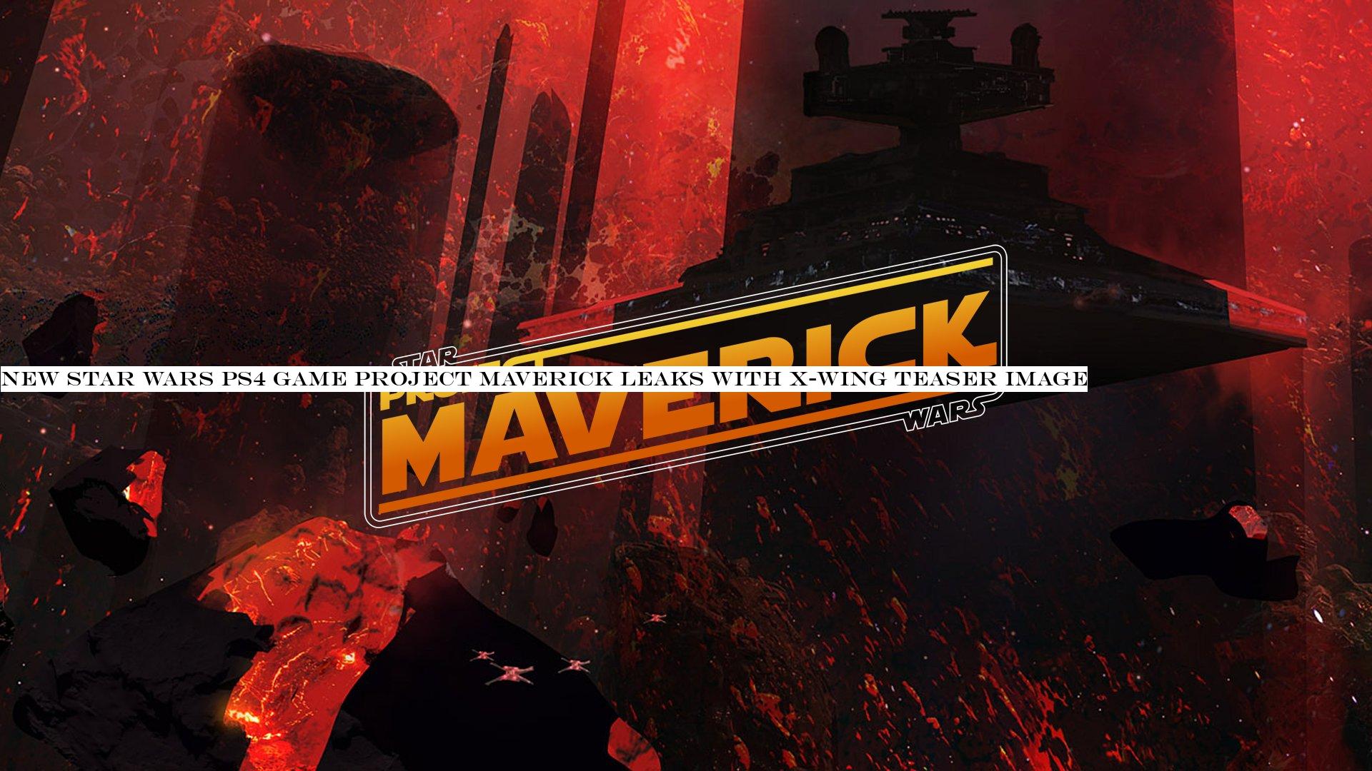 New Star Wars PS4 game Project Maverick leaks with X-Wing teaser image