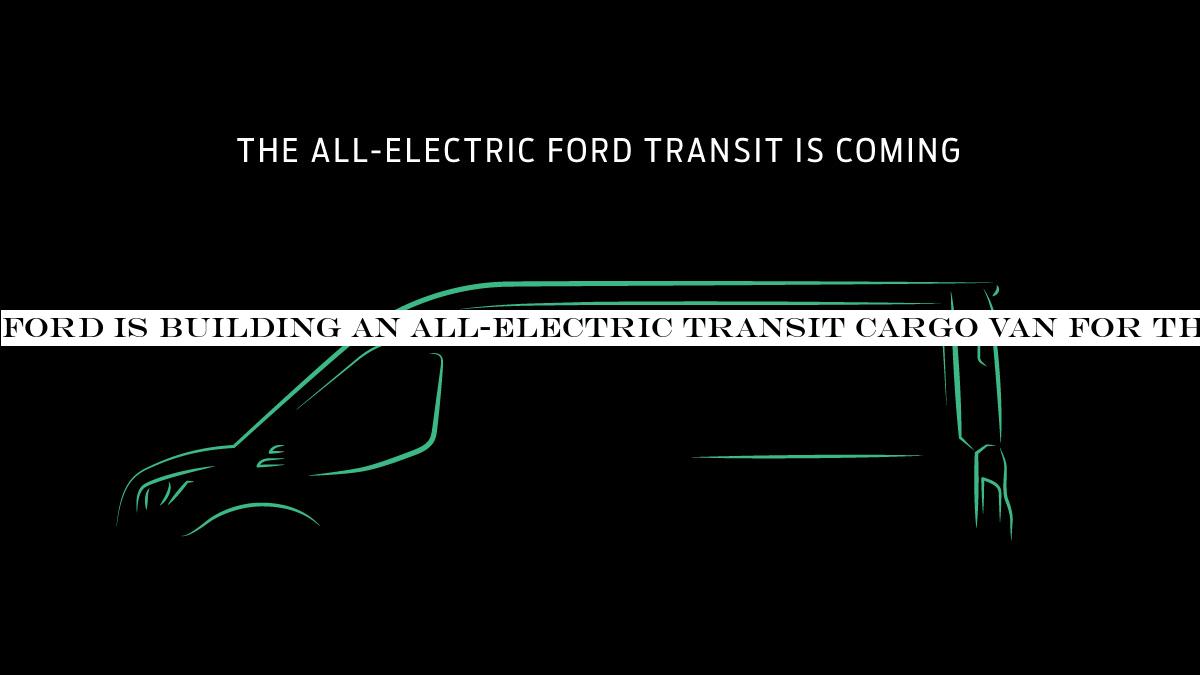 Ford is building an all-electric Transit cargo van for the US market