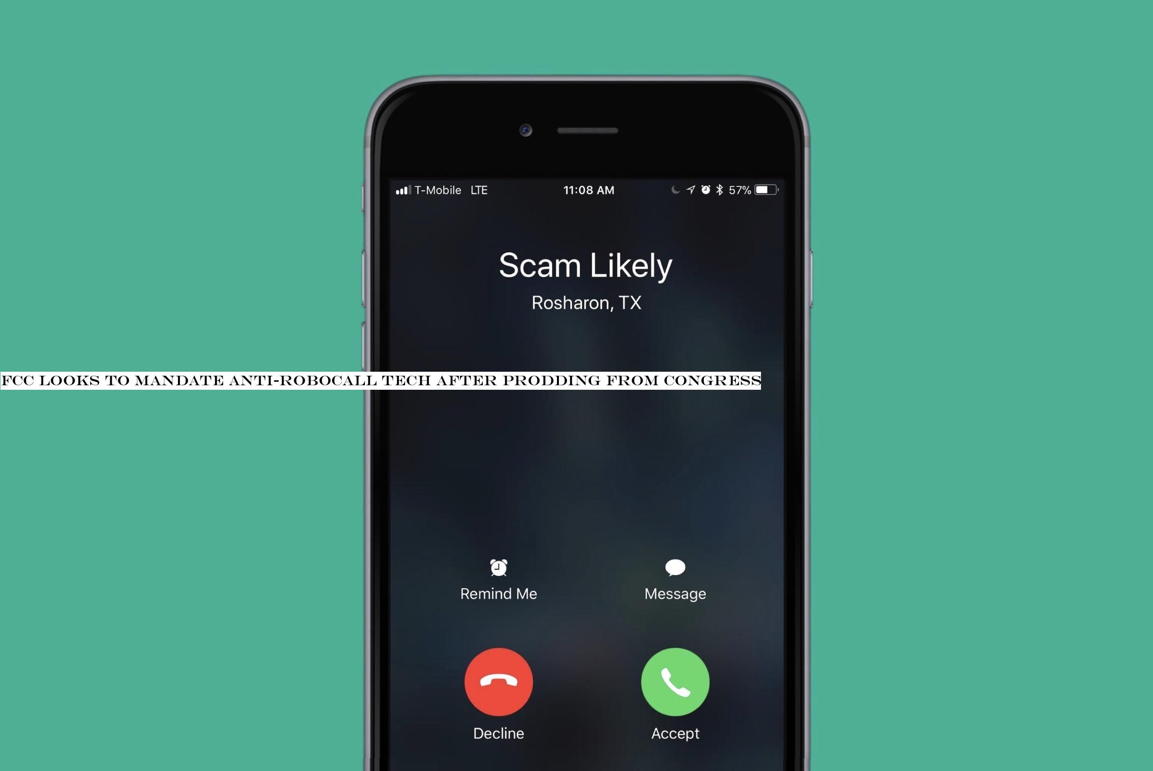 FCC looks to mandate anti-robocall tech after prodding from Congress