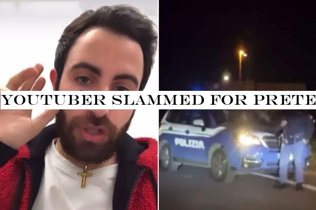 YouTuber slammed for pretending to enter coronavirus 'red zone' in Italy