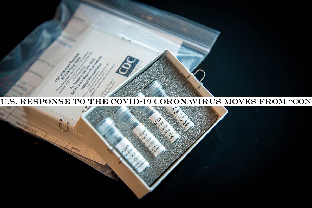 U.S. response to the COVID-19 coronavirus moves from &containment& to &mitigation&