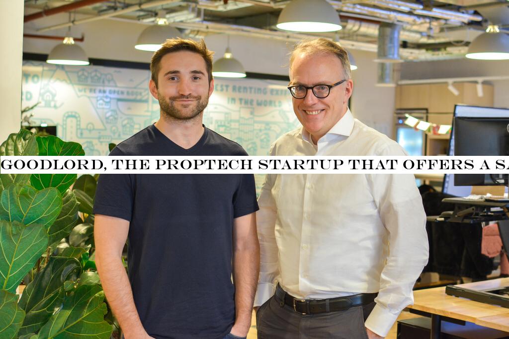 Goodlord, the proptech startup that offers a SaaS for rentals, has raised £10M in Series B funding