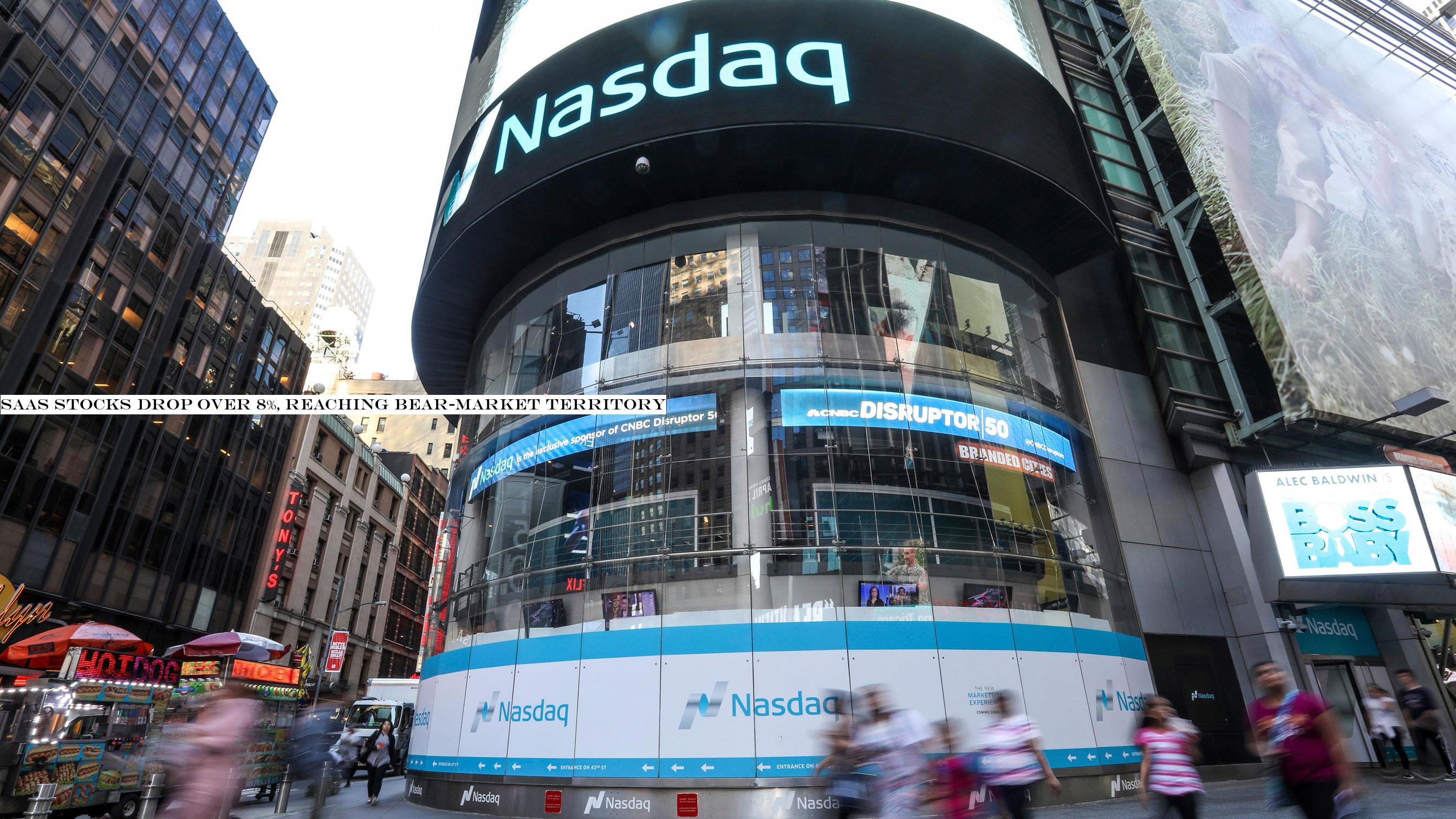 SaaS stocks drop over 8%, reaching bear-market territory