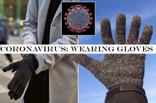 Coronavirus: Wearing gloves can increase risk of catching killer bug, doctor warns