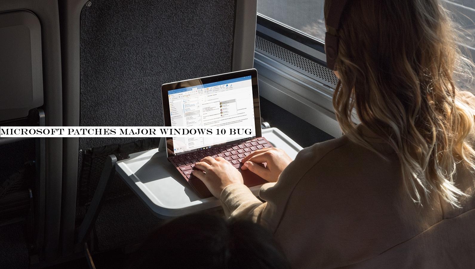 Microsoft patches major Windows 10 bug