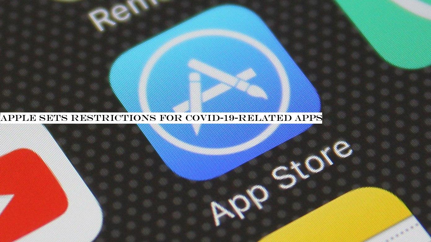 Apple sets restrictions for COVID-19-related apps