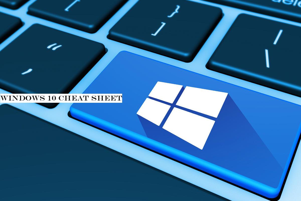 Windows 10 cheat sheet