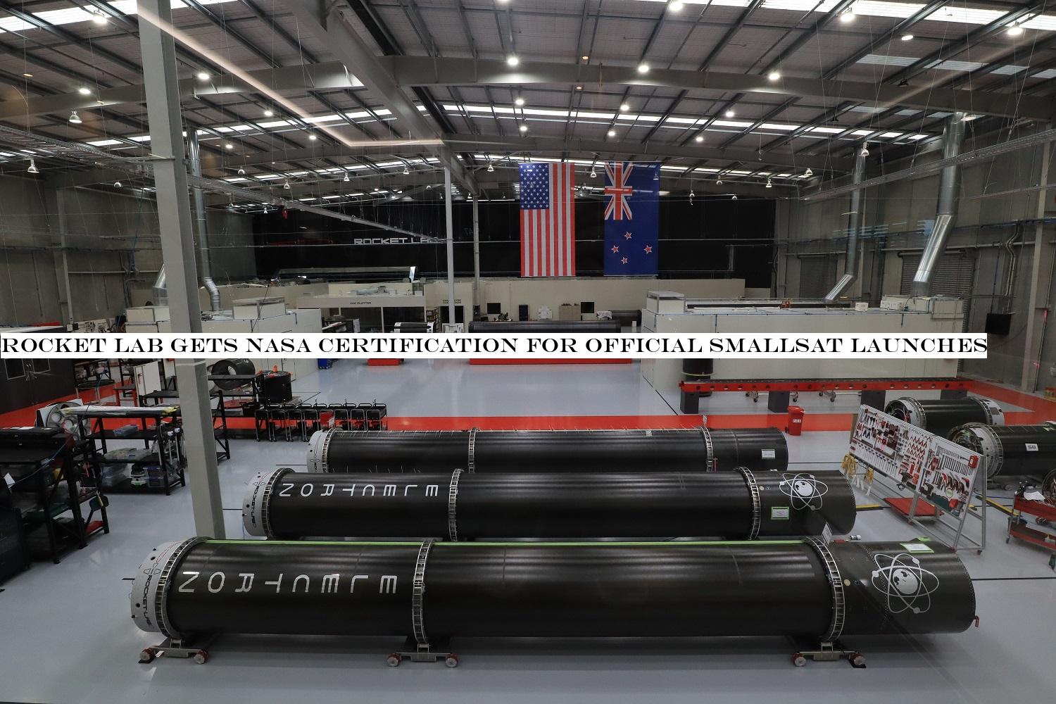 Rocket Lab gets NASA certification for official smallsat launches
