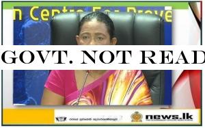Govt. not ready for complete shut-down - Min. Pavithra Wanniarachchi