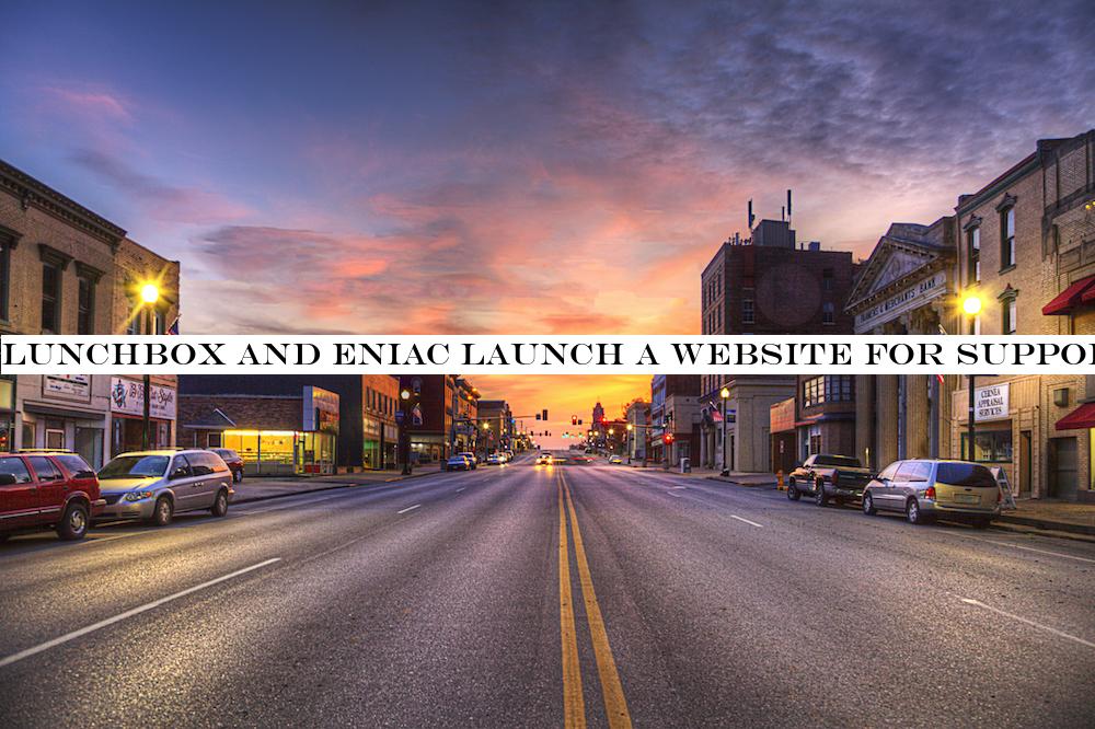 Lunchbox and Eniac launch a website for supporting local businesses