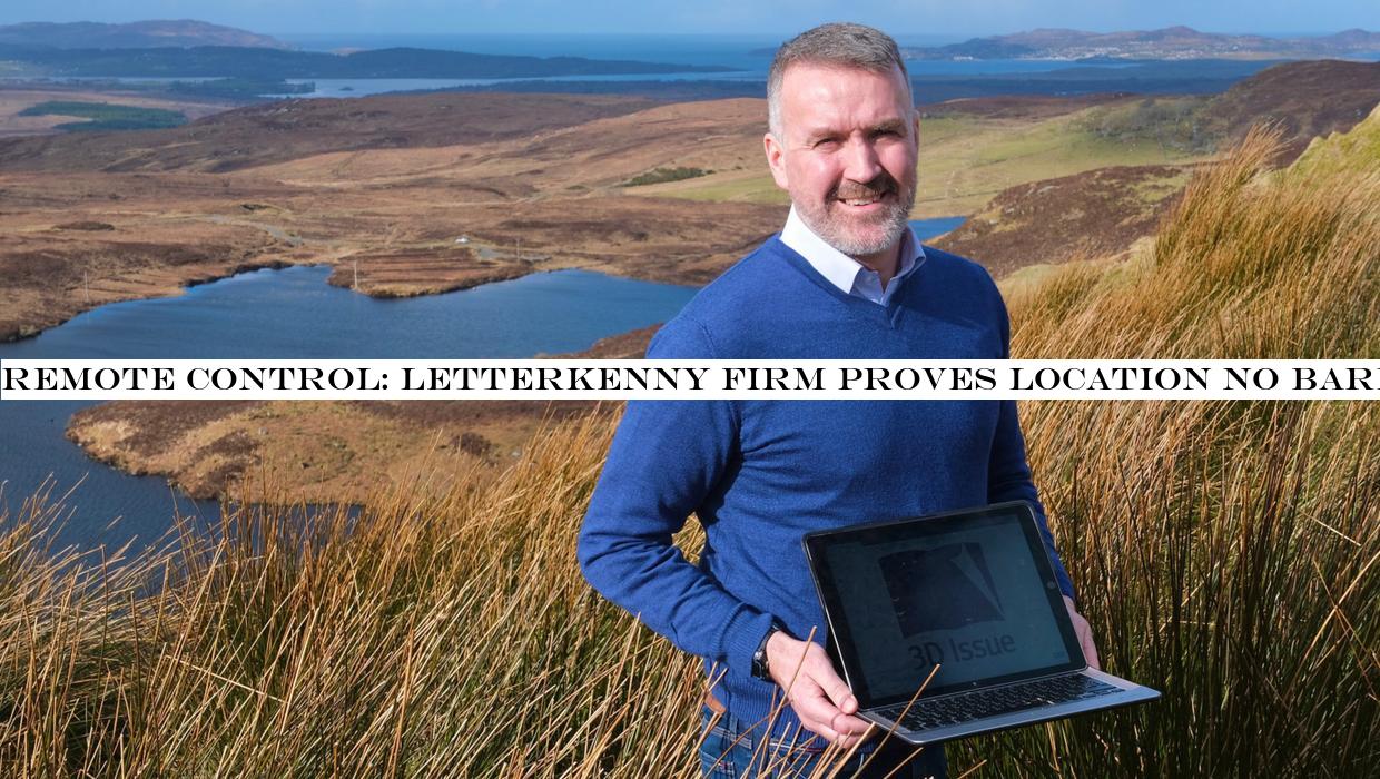 Remote control: Letterkenny firm proves location no barrier to growth