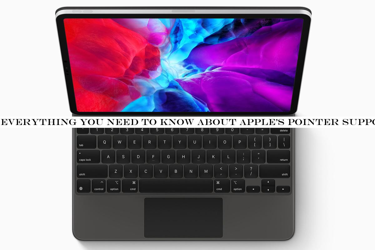 Everything you need to know about Apple's pointer support for iPad
