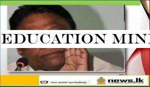 Education Minister appealed to all media heads to assist children who are confined to their homes during holidays