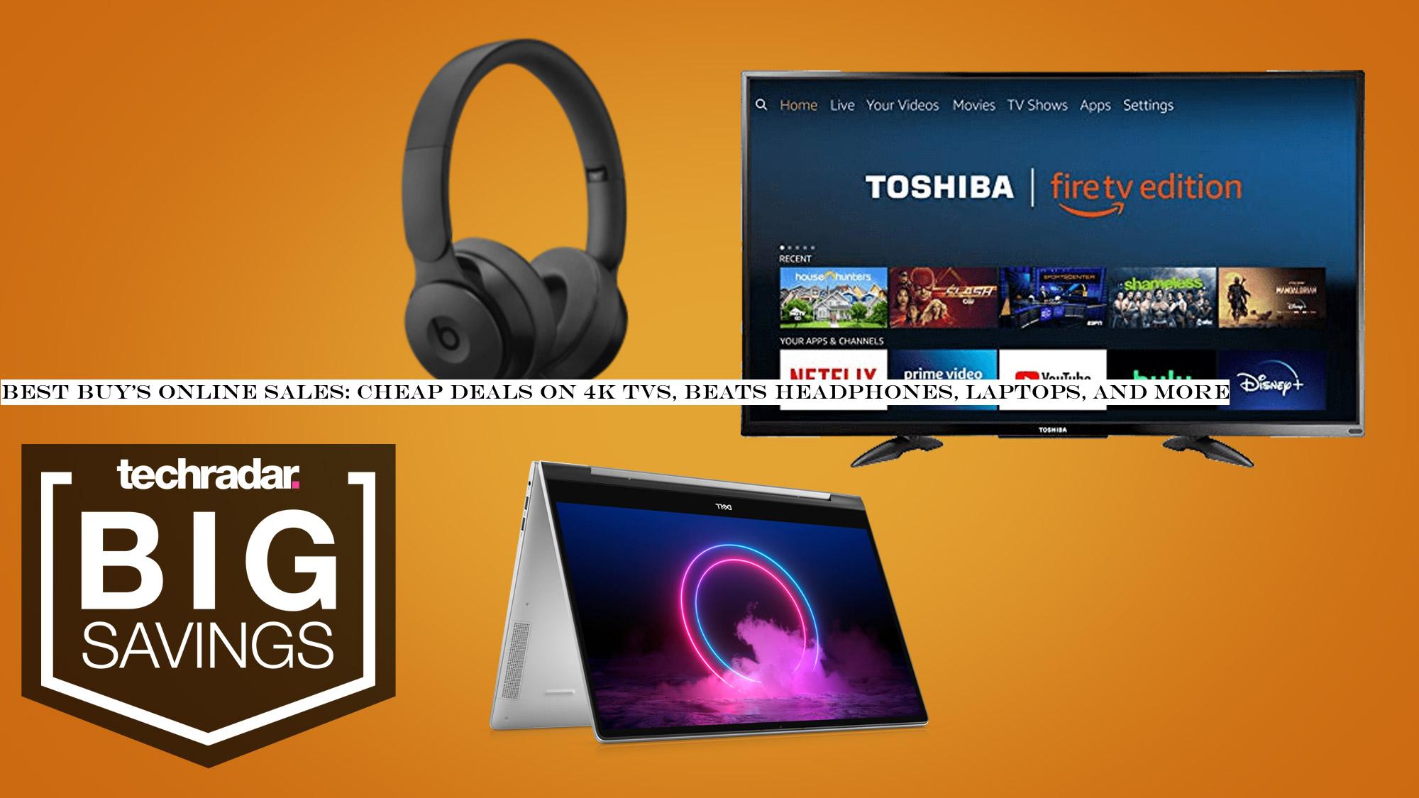 Best Buy's online sales: cheap deals on 4K TVs, Beats headphones, laptops, and more