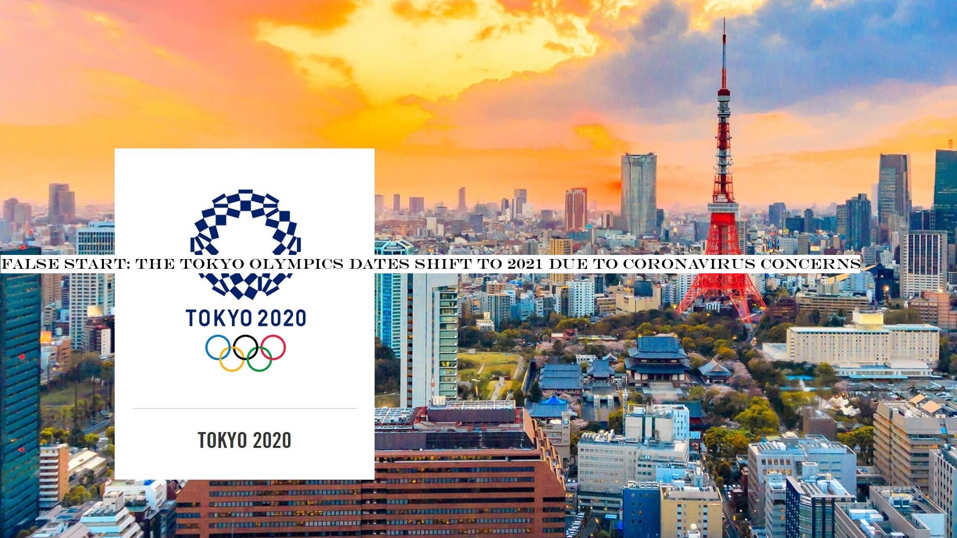 False start: the Tokyo Olympics dates shift to 2021 due to coronavirus concerns