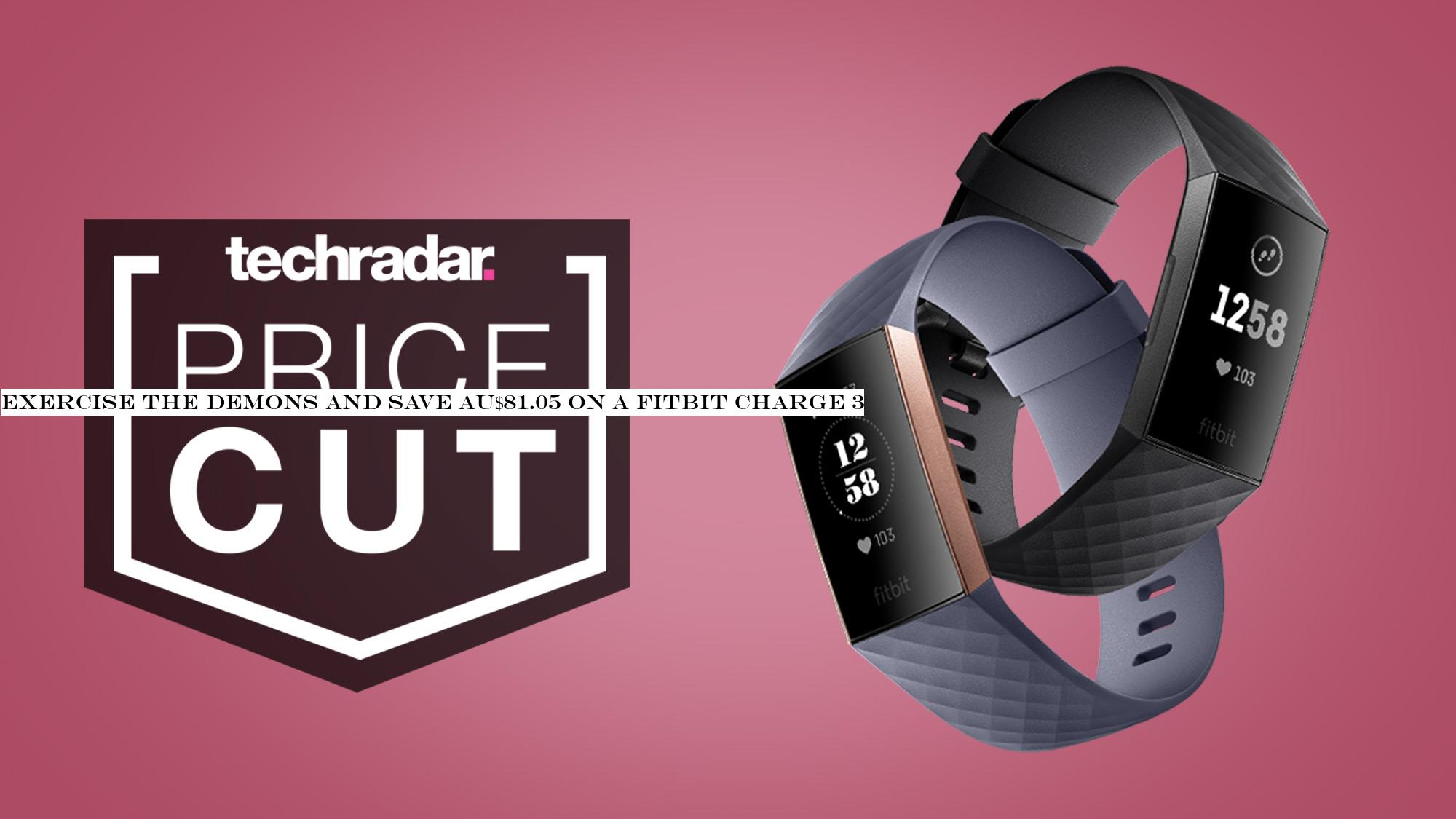 Exercise the demons and save AU$81.05 on a Fitbit Charge 3