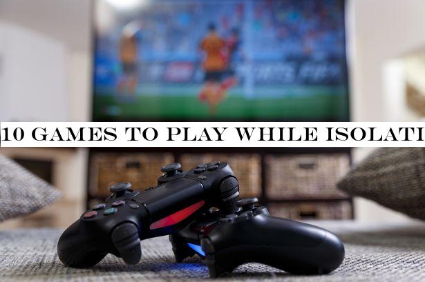 10 games to play while isolating at home during the coronavirus outbreak