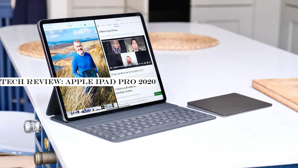 Tech review: Apple iPad Pro 2020