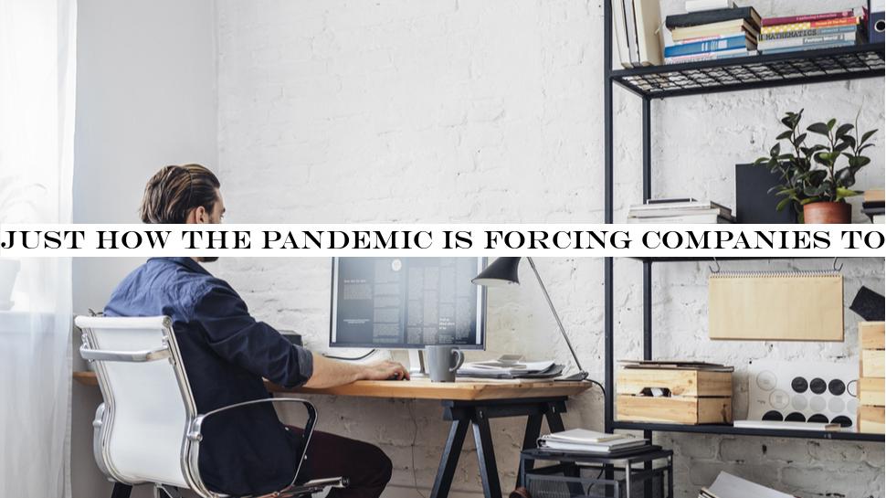 How the pandemic is forcing businesses to reevaluate their remote working and continuity practices