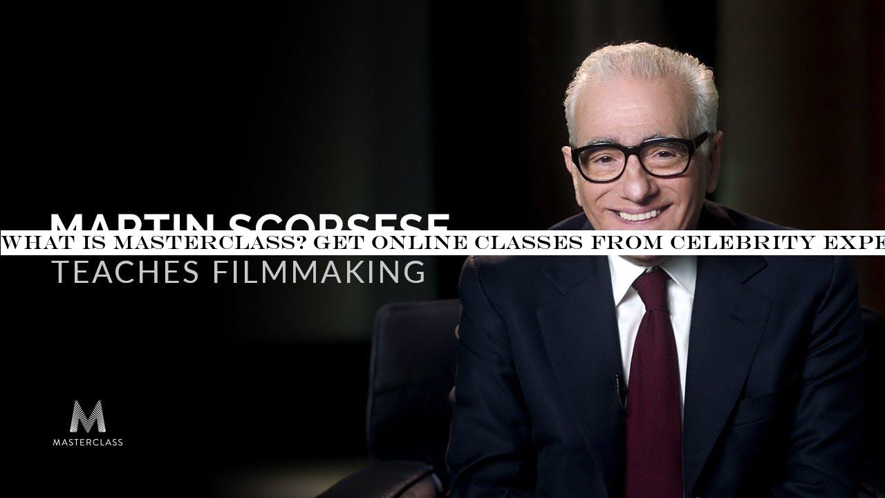 What is MasterClass? Get online classes from celebrity experts