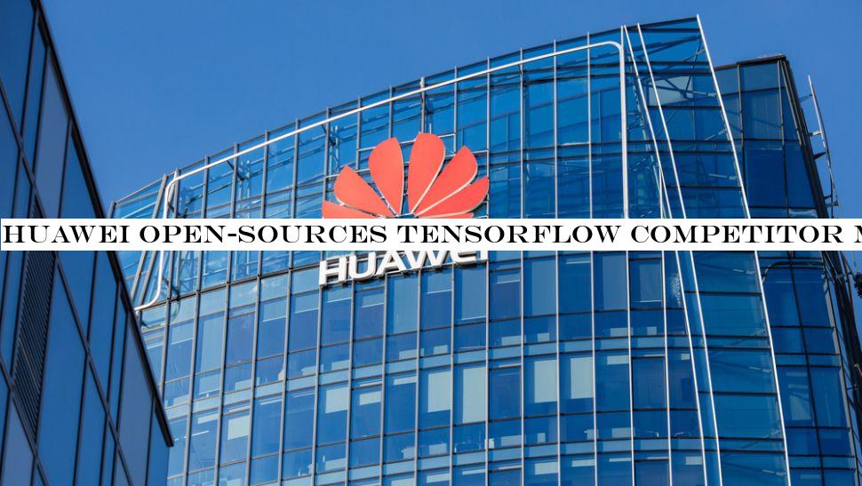 Huawei open-sources TensorFlow competitor MindSpore