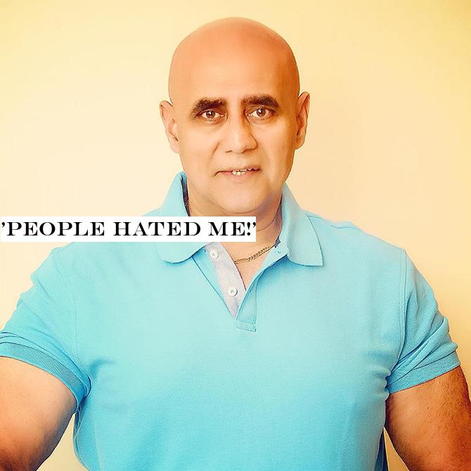 'People hated me!'