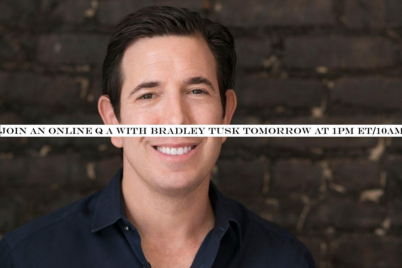 Join a Live Q A with Bradley Tusk tomorrow at 1pm ET/10am PT