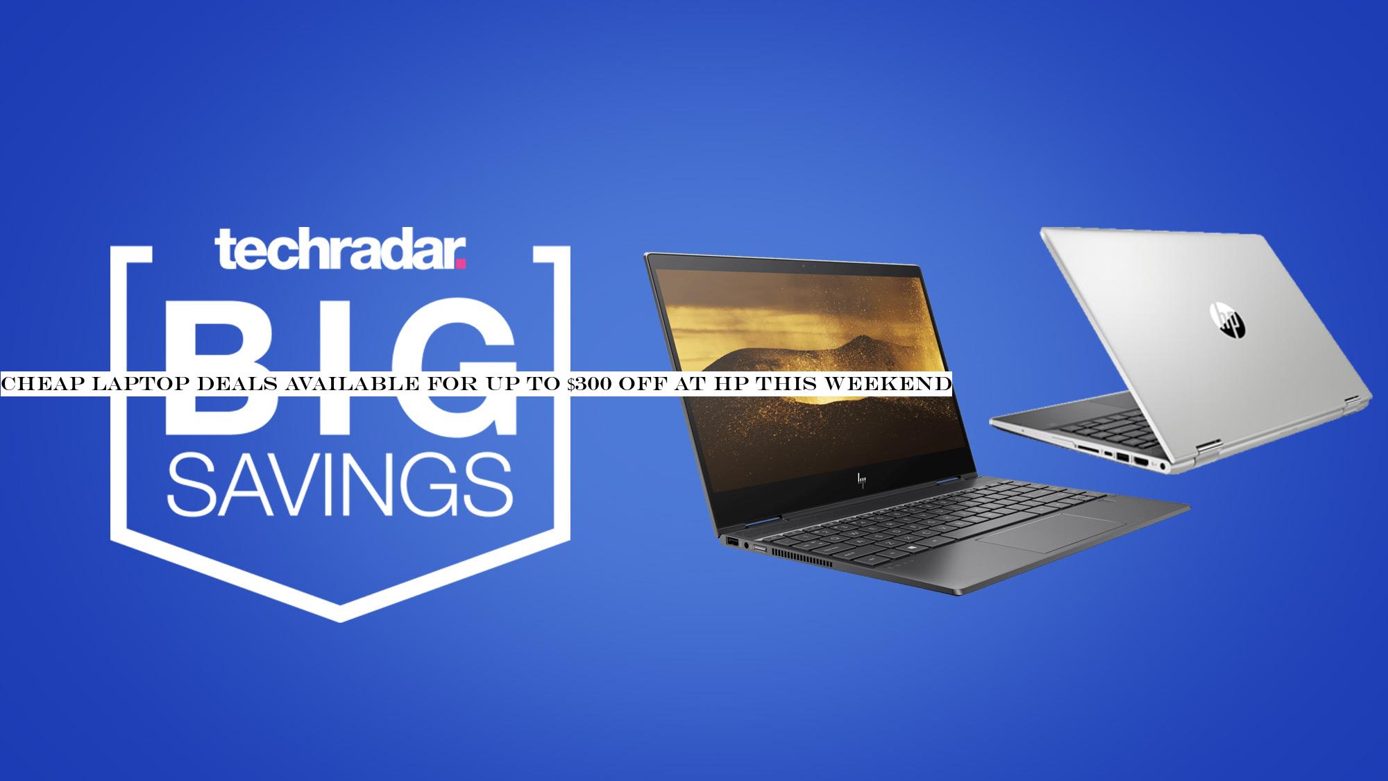 Cheap laptop deals available for up to $300 off at HP this weekend