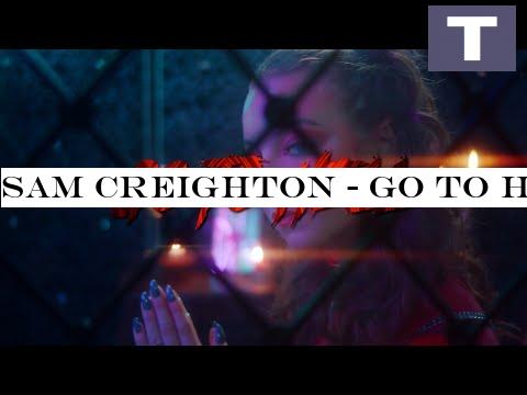 Sam Creighton - Go to Hell