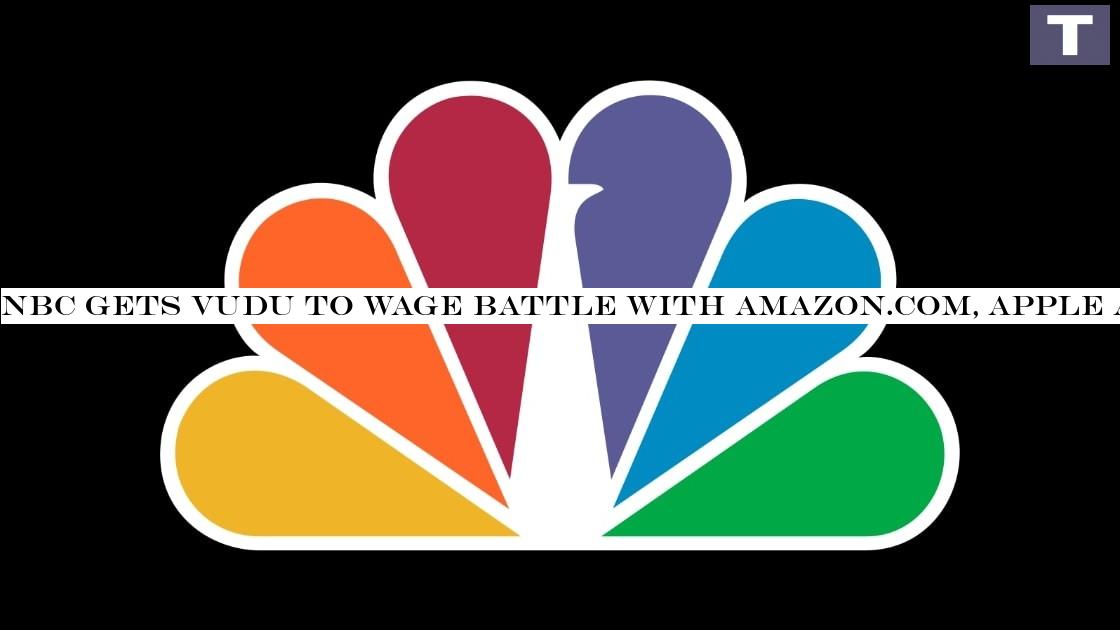 NBC buys Vudu to wage war with Amazon, Apple and other streaming services