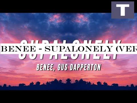 BENEE - Supalonely (Lyrics) ft. Gus Dapperton