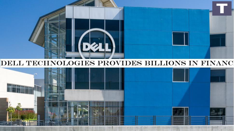 Dell Technologies offers billions in financing in bid to encourage IT spending
