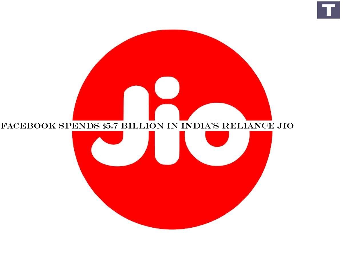 Facebook invests $5.7 billion in India's Reliance Jio