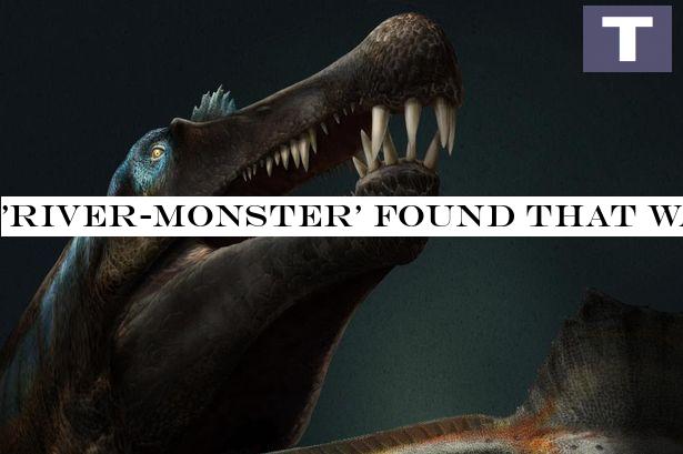 'River-monster' discovered that was a cross between T.Rex and Great White Shark