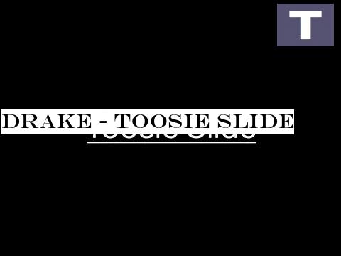 Drake - Toosie Slide
