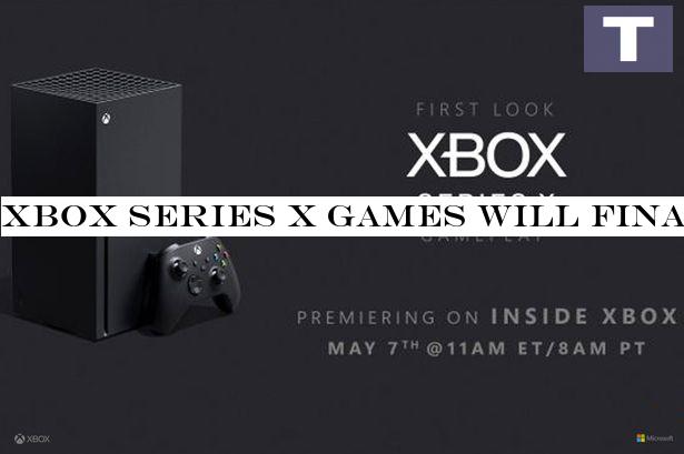 Xbox Series X games will finally be unveiled today - how and when to watch