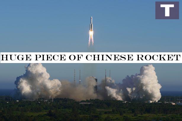 Huge piece of Chinese rocket slams uncontrolled into Earth's atmosphere