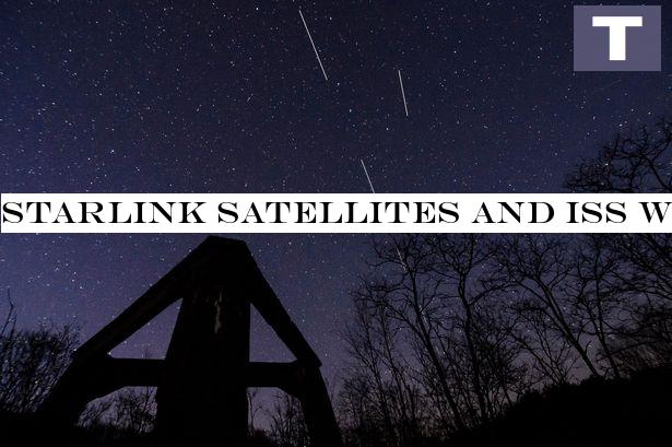 Starlink satellites and ISS will both be visible this week - when to see from UK