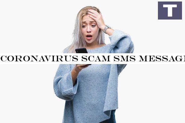 Coronavirus scam text message tells people they could have contracted COVID-19