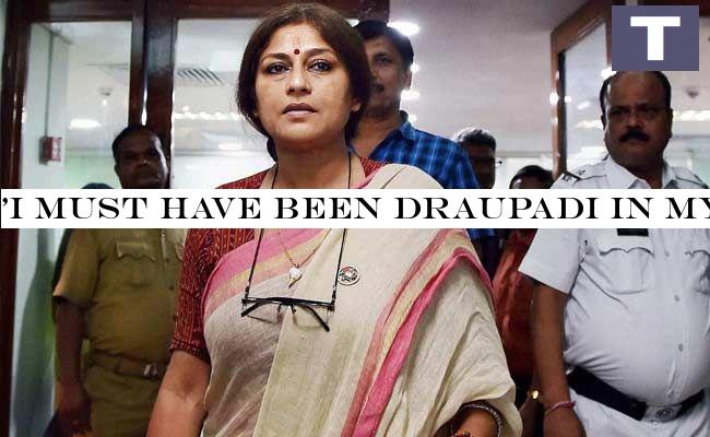 'I must have been Draupadi in my real life'