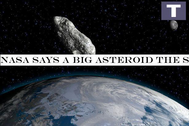 NASA says a huge asteroid the size of Big Ben will skim past Earth tomorrow