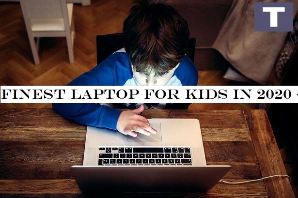 Best laptop for kids in 2020 - top affordable options for school and play