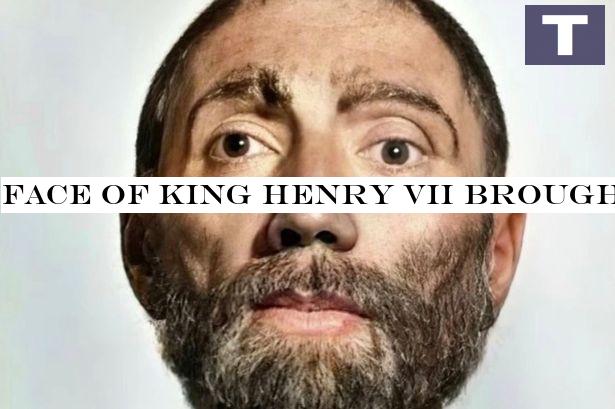 Face of King Henry VII brought to life in incredibly realistic reconstruction