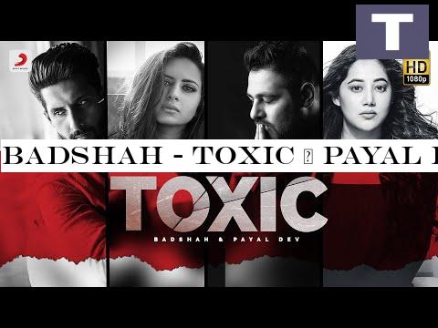 Badshah - Toxic | Payal Dev | Ravi Dubey | Sargun Mehta | Official Music Video 2020