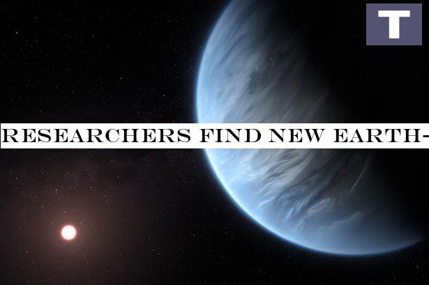 Scientists discover new Earth-like planet that 'could host alien life'