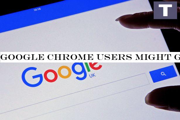 Google Chrome users could get a £4,000 payout - find out if you're eligible